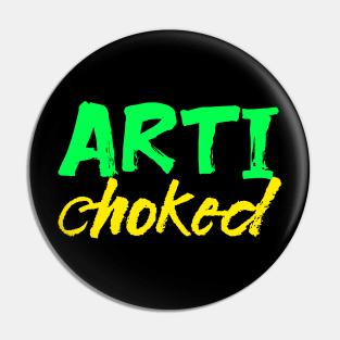 Arti Chocked Pin
