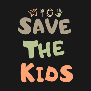 Save the children save the kids T-Shirt