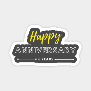 Happy Anniversary | 6 Year Magnet