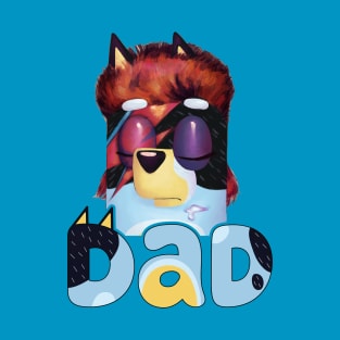 DAD BANDIT HEELER T-Shirt