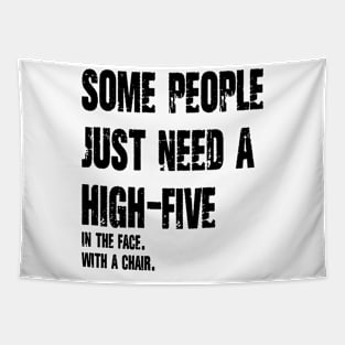 Some People Just Need A High Five Tapestry