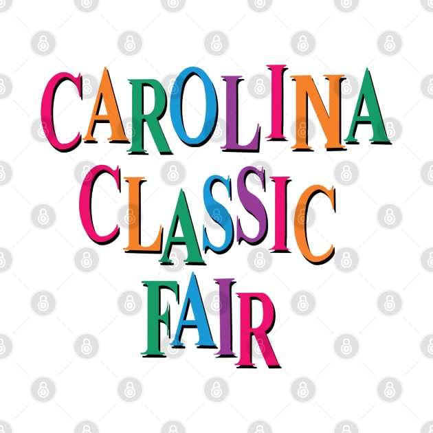 Carolina Classic Fair *Dixie Classic Fair Logo Style* by freezethecomedian