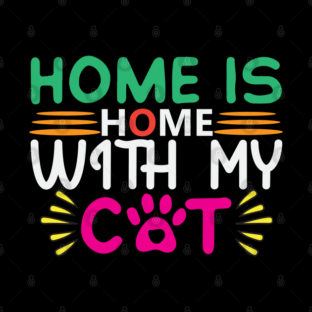 Home Is With My Cat by Creative Town