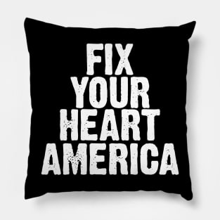 Fix Your Heart America Pillow