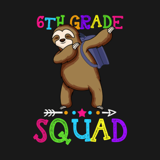 Sloth Team 6th Grade Squad Teacher Back To School T-Shirt