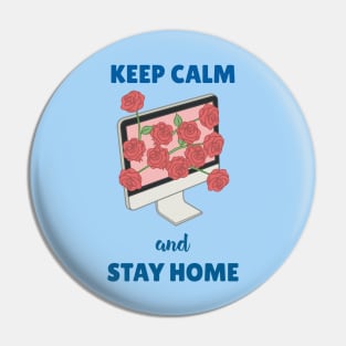 Keep Calm and Stay Home Pin