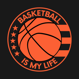 Basketball is my life orange T-Shirt