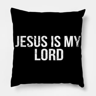 Jesus Is My Lord Cool Motivational Christian Pillow