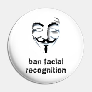 ban facial recognition Pin