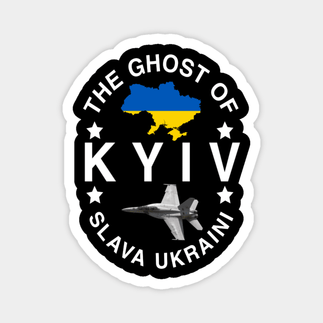 The Ghost Of Kyiv Slava Ukraini Magnet by ERRAMSHOP