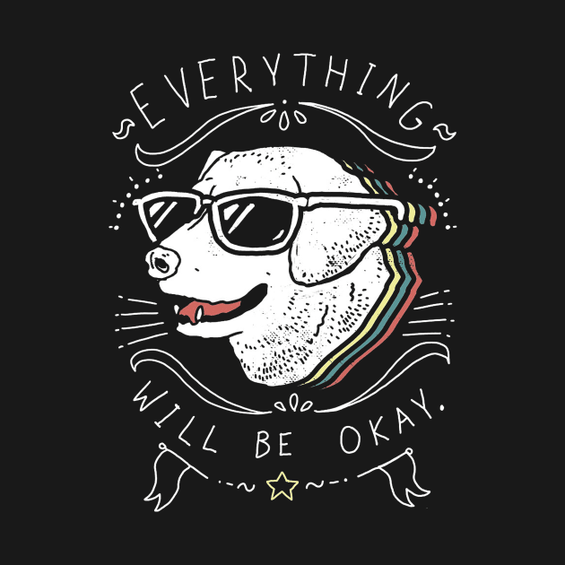 Everthings Will Be Okey by jamesmhernandez