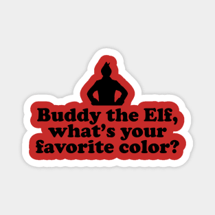 Elf Quote - Favorite Color (Black) Magnet