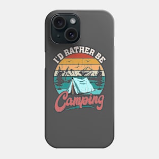 I d rather be camping distressed Phone Case