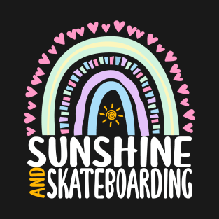 Sunshine and Skateboarding Cute Rainbow Gift for Womens Kids Girls T-Shirt