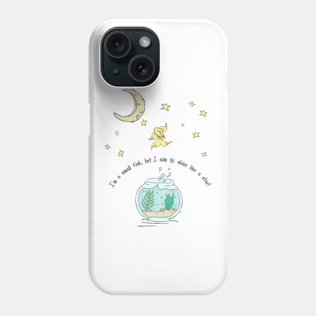 Hand Drawn Illustrations I'm Small But I Aim to Shine Like a Star Inspirational Gift Phone Case by DANPUBLIC