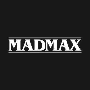 Mad Stranger Max Things T-Shirt