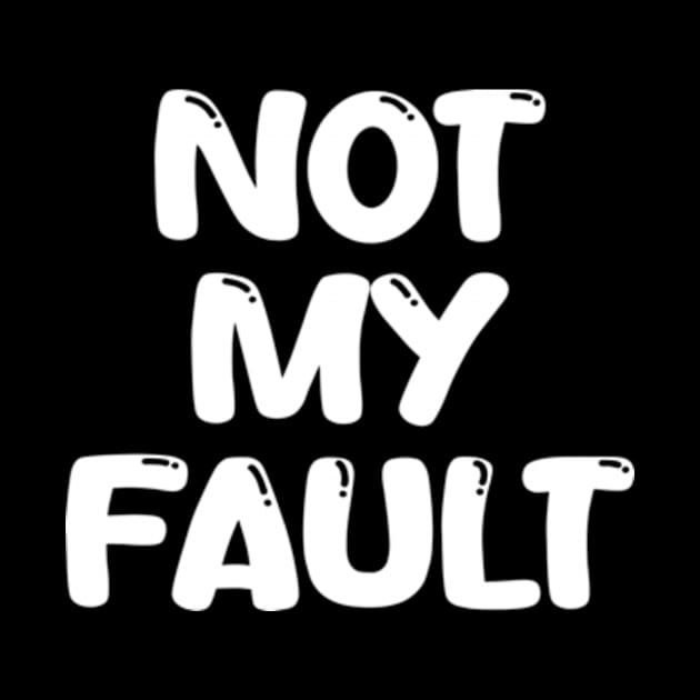 not my fault by style flourish