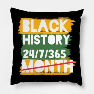 Black History Month 24/7/365 Black men African American Pillow