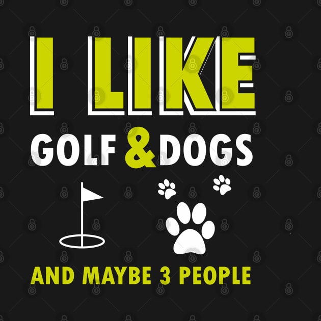 I like golf and dogs and maybe 3 people gift for golfers by amazinstore