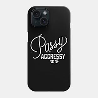 Passy Aggressy - Light Phone Case