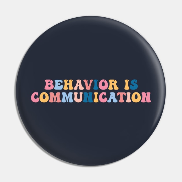 Behavior Is Communication SPED Teacher Gift, BCBA , autism , school psychology ,Special Ed Teacher Pin by Gaming champion