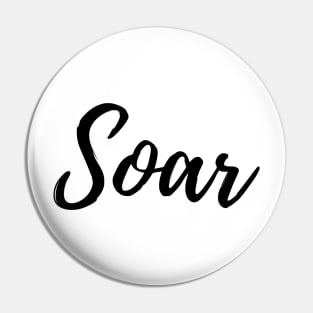 Soar Far Above It All Pin