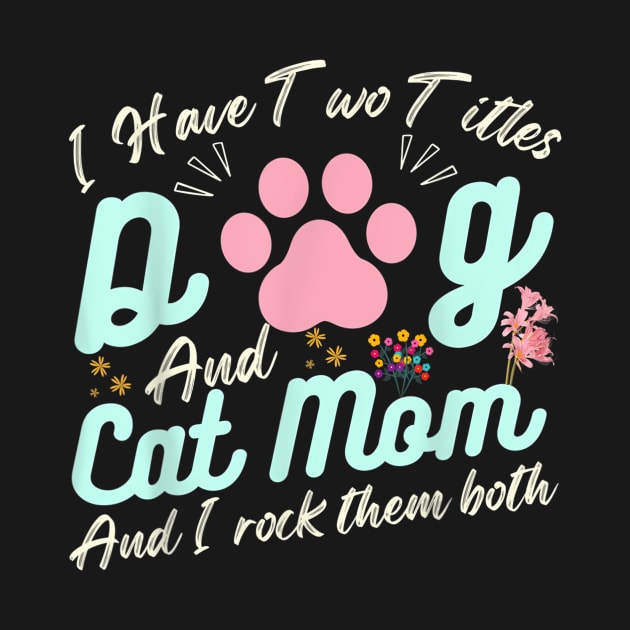 Cat Mom Quote, Floral  Mother's Day, Cool Dog Mom by CoupleHub