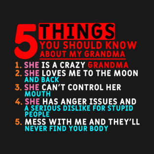 5 Things You Should Know About My Grandma T-Shirt