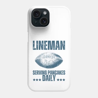 Lineman Serving Pancakes Daily Phone Case