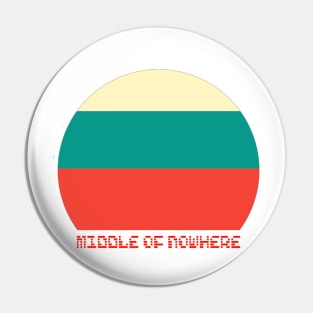 Middle Of Nowhere T shirt Pin