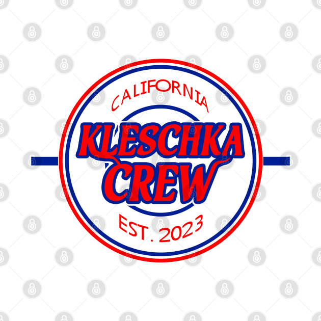 Kleschka Crew 1st Edition by  Austin kleschka