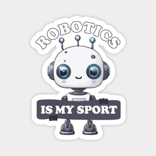 Robotics is my sport Magnet