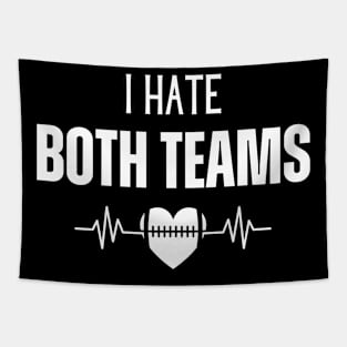 I Hate Both Teams Tapestry