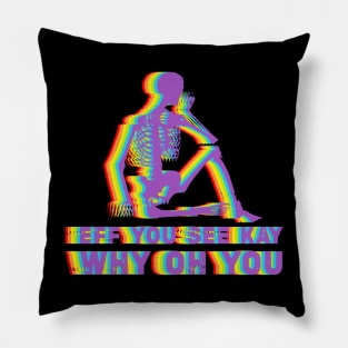 Cool eff you see kay Pillow