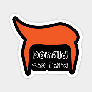 Donald the third POTUS to be impeached Magnet