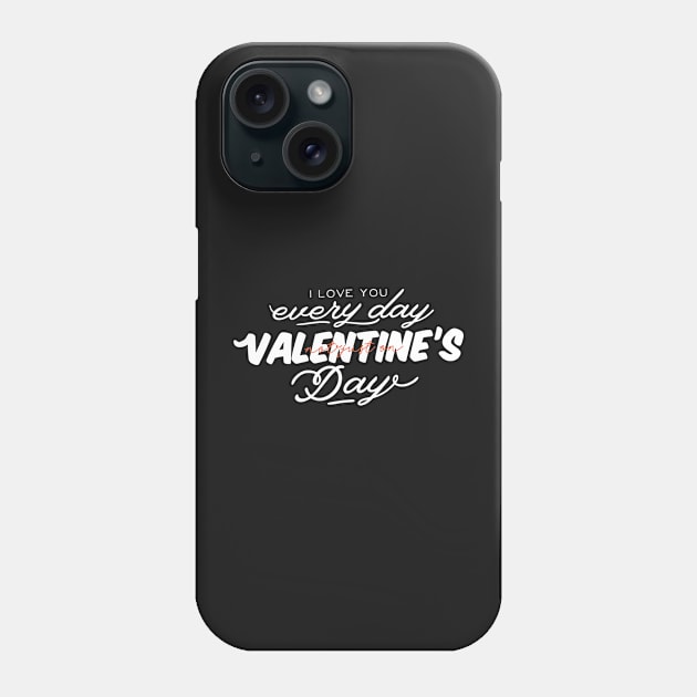 I love you my Valentines Phone Case by D3monic