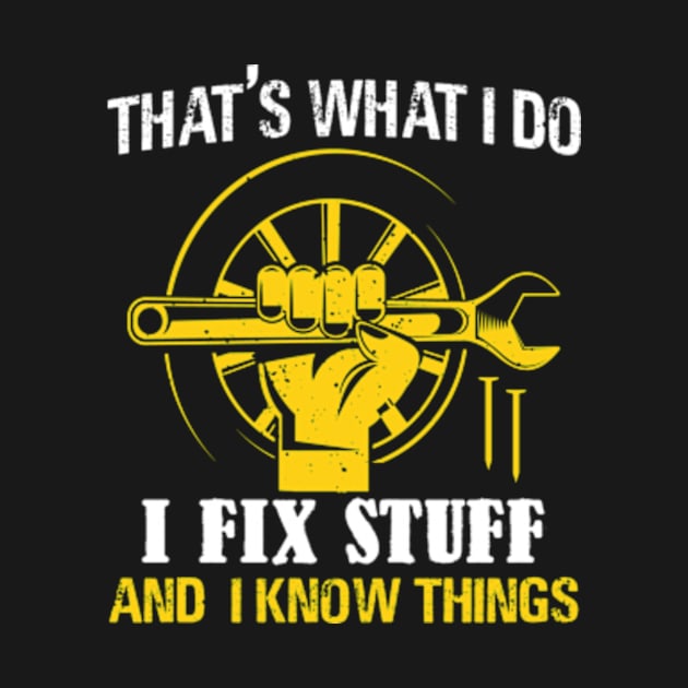 Funny quote I Fix things by David Brown