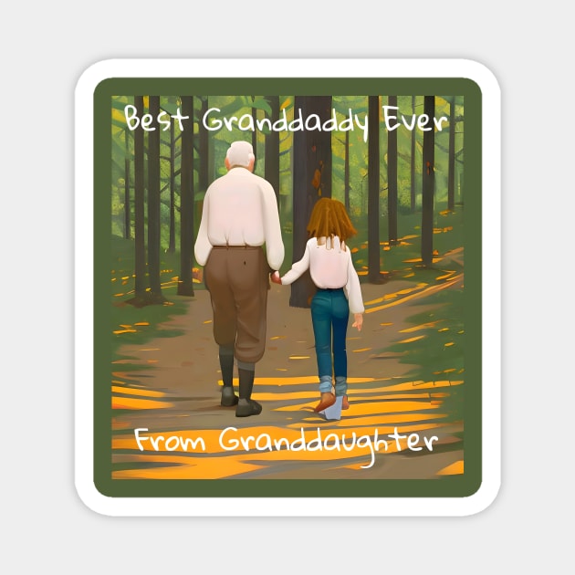 Best granddaddy ever from granddaughter Magnet by animegirlnft