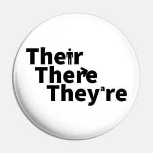 Their There or they're? black print Pin