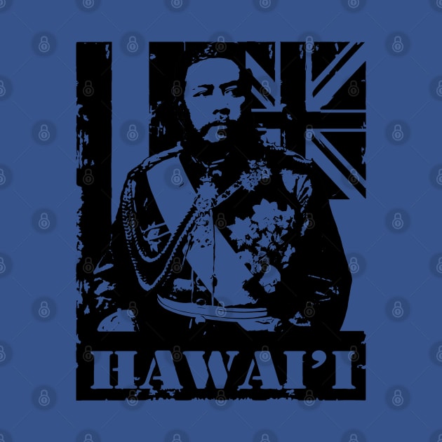 Hawai'i King Kalakaua by Hawaii Nei All Day by hawaiineiallday