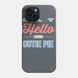 Cutie Pie Phone Case