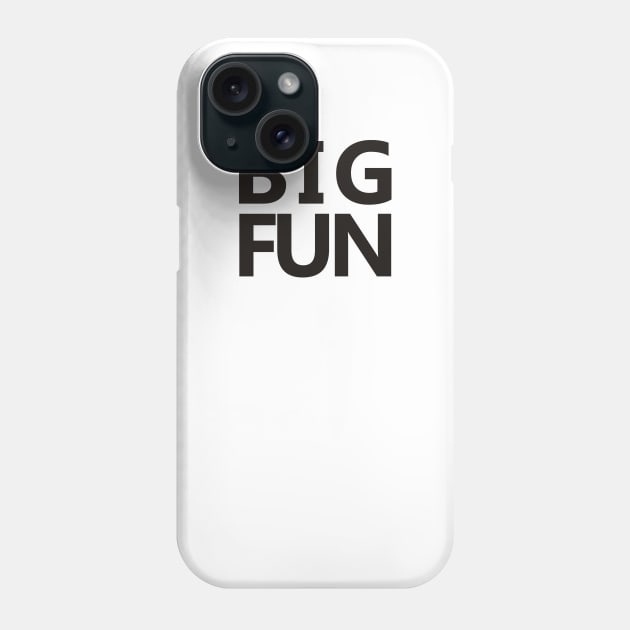 Big Fun Phone Case by grekhov