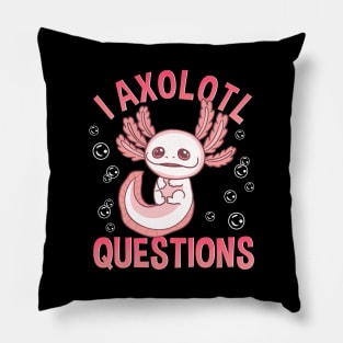 Cute & Funny I Axolotl Questions Walking Fish Pillow