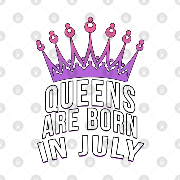 Queens are born in July by PGP