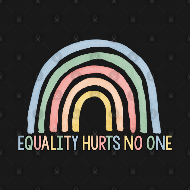 Disover LGBTQ Gift LGBTQ Rights Gift Equality Hurts No One - Lgbtq Rights - T-Shirt