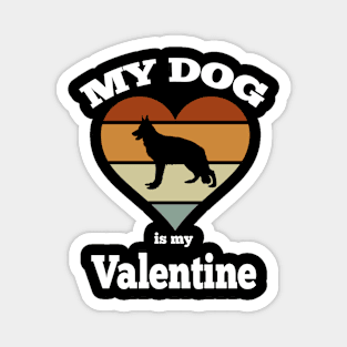 My dog is my valentine vintage Magnet