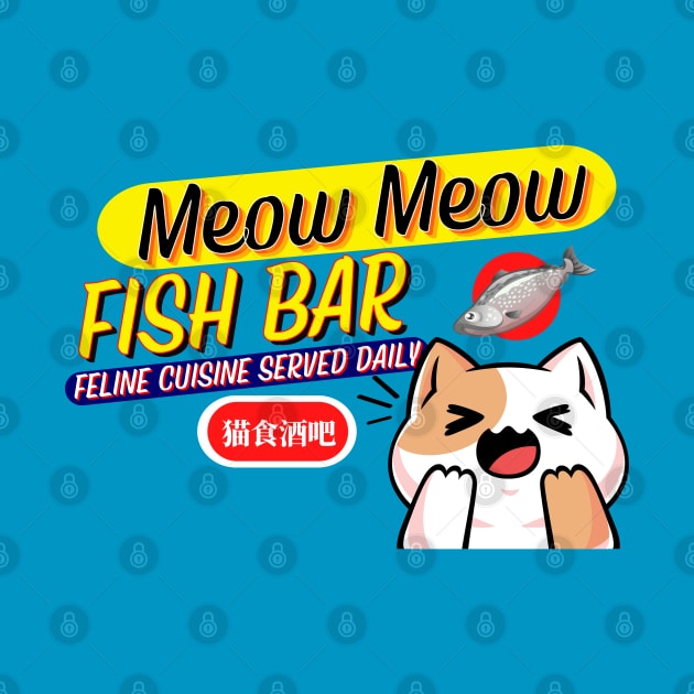 Meow Meow Fish Bar - Anime Cat by Ashley-Bee