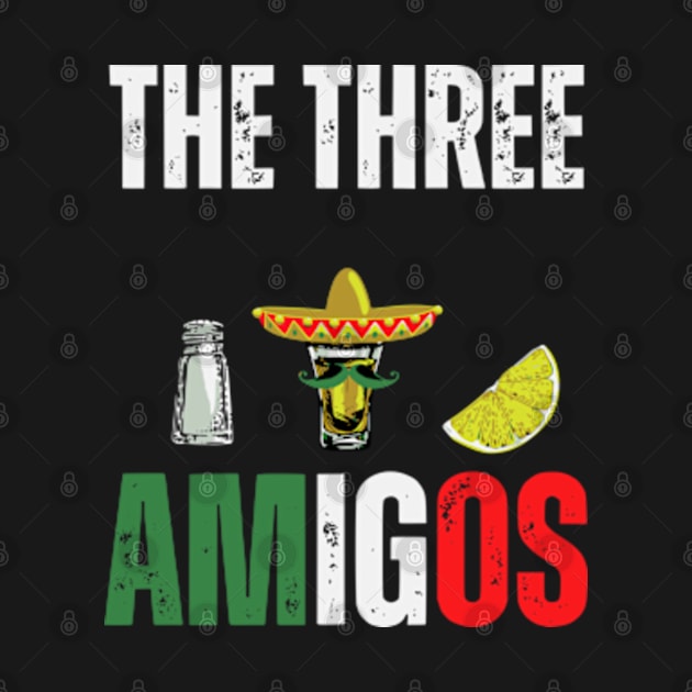 The 3 Three Amigos T-shirt Funny salt, tequila & lime Fiesta by Shopinno Shirts