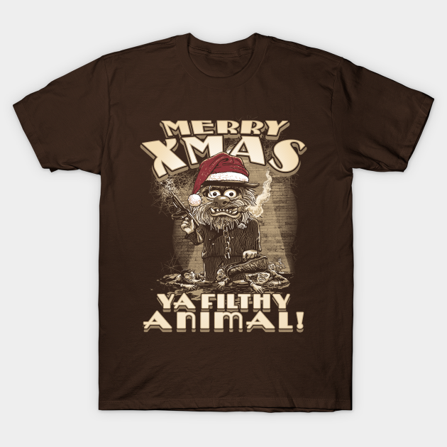 Merry Xmas Ya Filthy Animal - Funny Christmas - T-Shirt