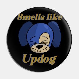 Smells Like Updog Pin
